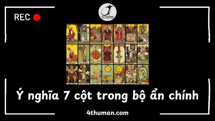ý nghĩa 7 cột trong bộ ẩn chính tarot